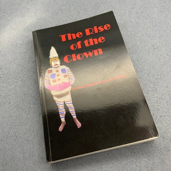 The Rise Of The Clown (Trump) Book Ernest Chuck Carver Bante Signed by Author - Picture 1 of 6